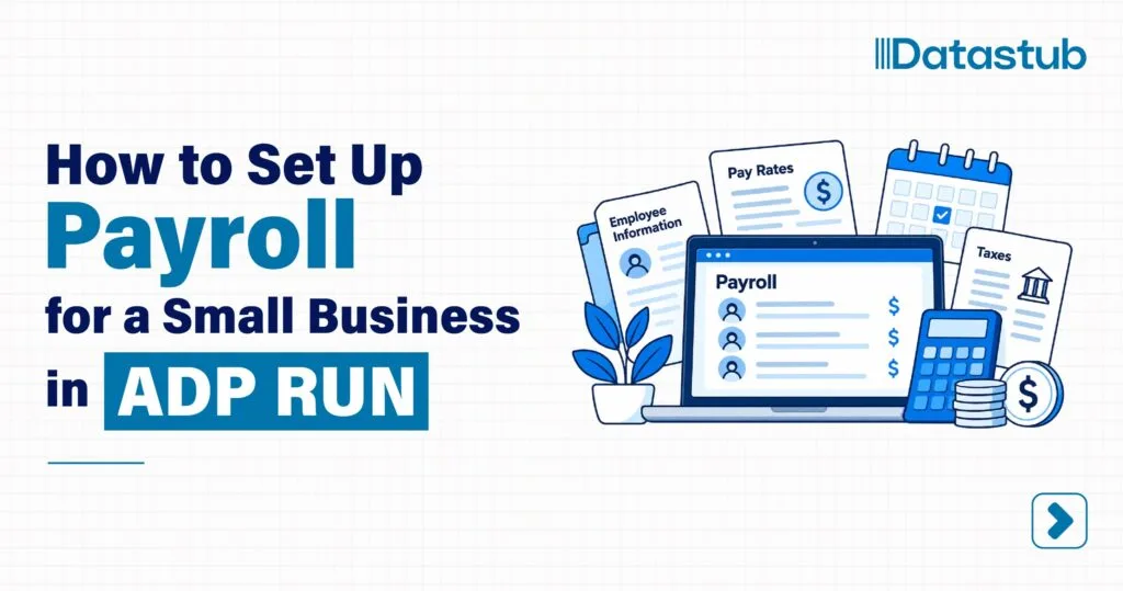 How to Set Up ADP RUN Payroll for a Small Business: A Step-by-Step Guide